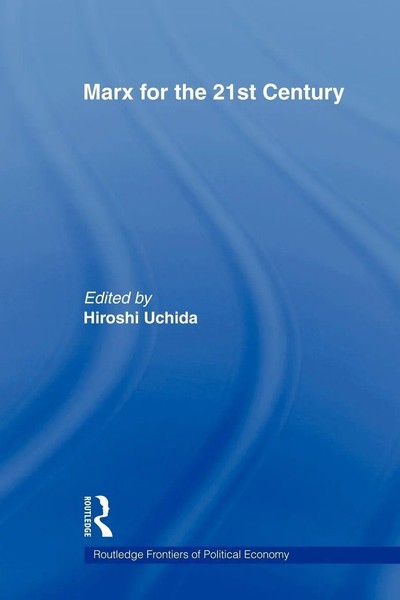 Marx For The 21St Century Hiroshi Uchida Taschenbuch Englisch 2009 Routledge-image