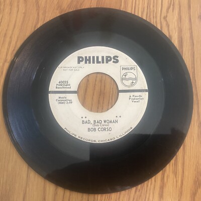 HEAR! RARE VG ROCKABILLY 45 Bob Corso Bad Bad Woman My Pockets PHILIPS WLP PROMO