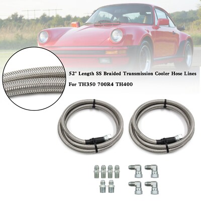 52'' Length SS Braided Transmission Cooler Hose Lines For TH350 700R4 TH400 F8 CA