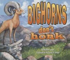 Bighorns Don't Honk - Stephen Lester, 9781891795602, paperback