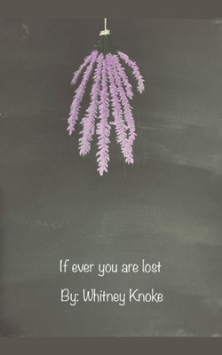 Knoke - If ever you are lost - paperback or softback - X555z
