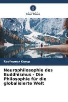 Ravikumar Kurup | Neurophilosophie Des Buddhismus - Die Philosophie FüR Die...