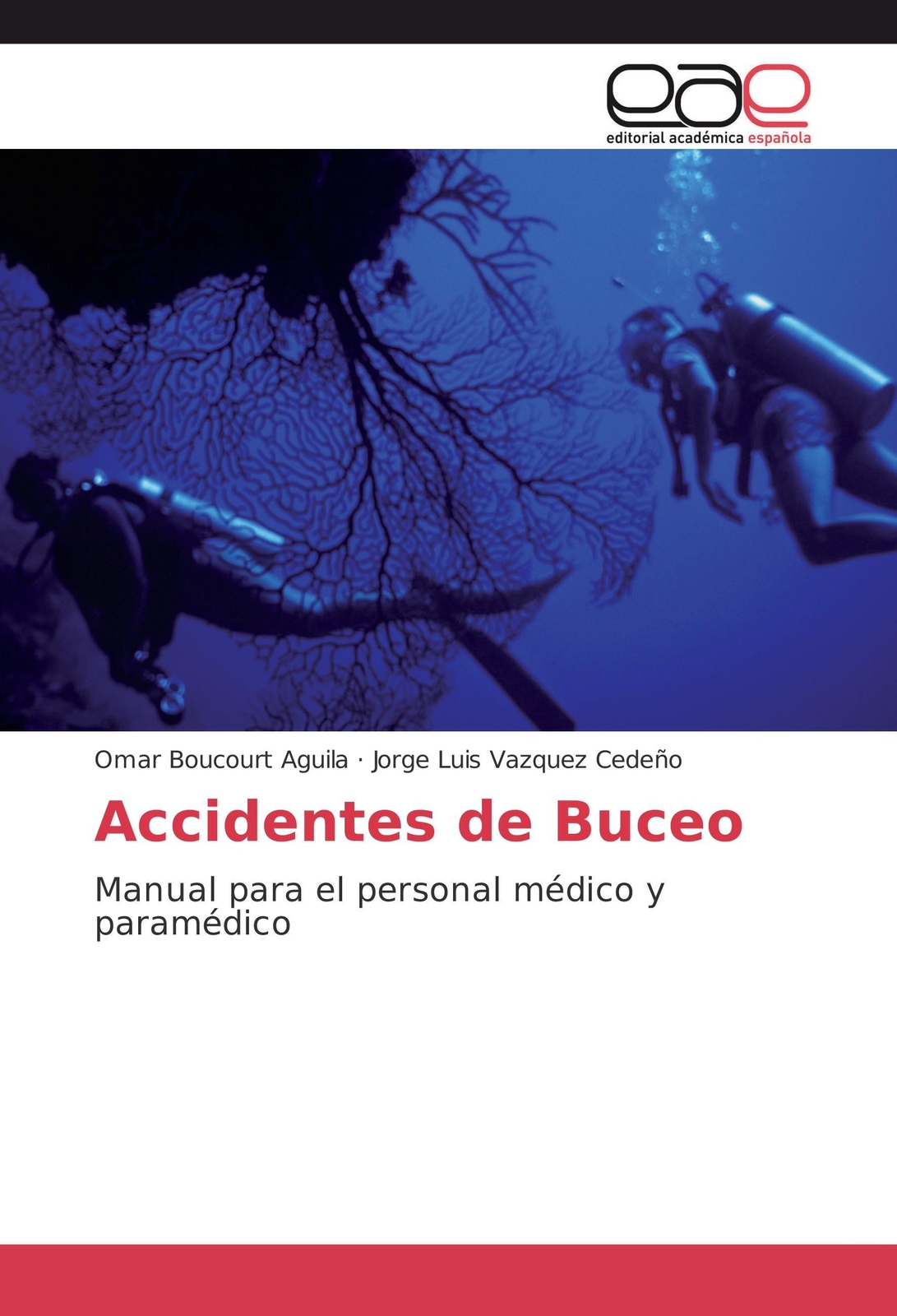 Thumbnail - Omar Boucourt Aguila (u. A.) | Accidentes De Buceo | Taschenbuch |