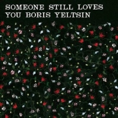 Someone Still Loves You Boris Yeltsin - Broom  CD ALTERANTIVE ROCK Neuware