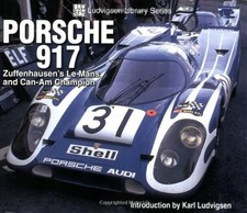 Porsche 917 Zuffenhausens Le Mans And Can-am Champion Book