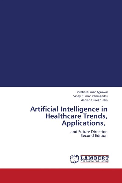 Sorabh Kumar Agrawal (U. A.) | Artificial Intelligence In Healthcare Trends,...-image