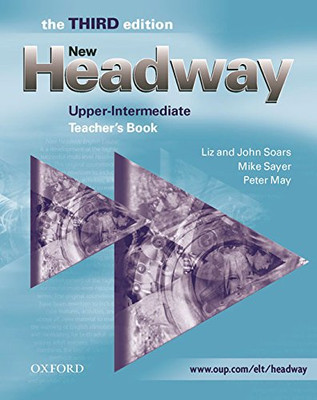 New Headway: Upper-Intermediate Third Edition: Teacher's Book:... - Soars, Liz