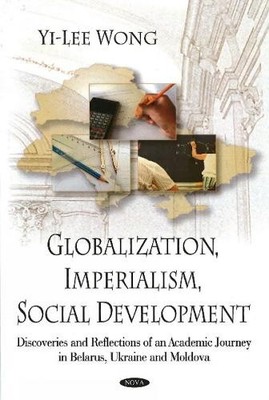 Yi-Lee Wong Globalization, Imperialism, Social Development (Gebundene Ausgabe)