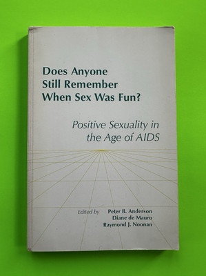 Does Anyone Still Remember When Sex Was Fun? Anderson, Kendall/Hunt, Paperback