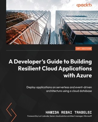 Trabelsi - Ein Entwicklerhandbuch zum Aufbau einer robusten Cloud-Anwendung - J555z