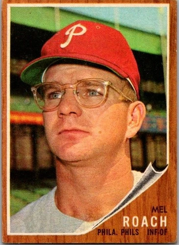 1962 Topps Mel Roach, Inf-OF, Philadelphia Phillies # 581(B) (High #) - product listing photo