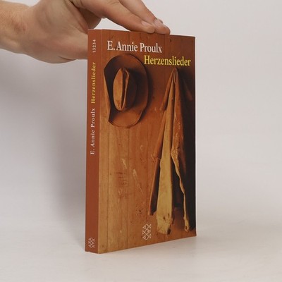 Herzenslieder  |  Annie Proulx