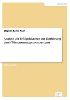 Analyse Der Erfolgsfaktoren Zur EinfüHrung Eines Wissensmanagementsystems Stepha