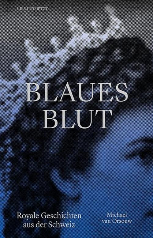 Blaues Blut Michael Van Orsouw