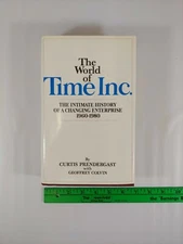 The World of Time Inc. The Intimate History of a Changing Enterprise 1960-1980