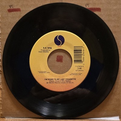 down to my last cigarette kd lang k.d.  I'm  Vinyl (7", Single, 45 RPM), 1988 [r3006408] 80's 45 RPM Record /