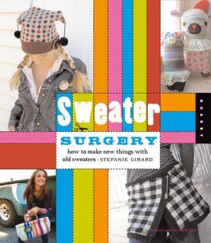 Transform Old Sweaters into Creative New Projects with Sweater Surgery by Domestic Arts-image