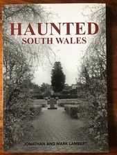 Haunted South Wales - A