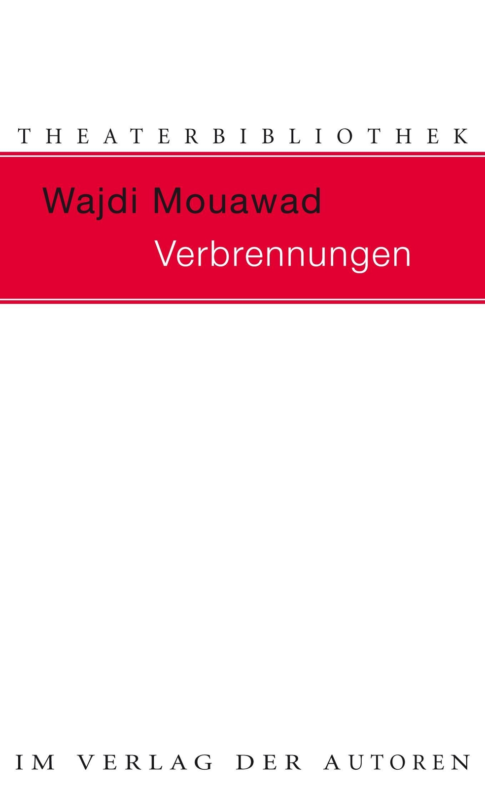 Thumbnail - Verbrennungen Wajdi Mouawad