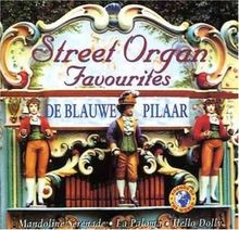 Street Organ Favourits von De Blauwe Pilaar | CD | Zustand sehr gut