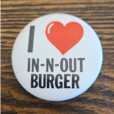 I Heart IN-N-OUT BURGER Advertising Pinback Button I Love In-N-Out Burger