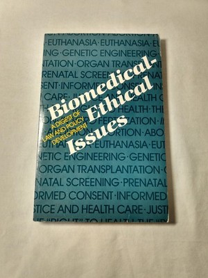 Biomedical-Ethical Issues Morality Case Law Policy History Health Philosophy '83