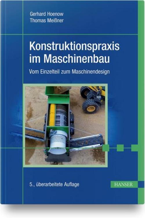 Konstruktionspraxis Maschinenbau Gerhard Hoenow
