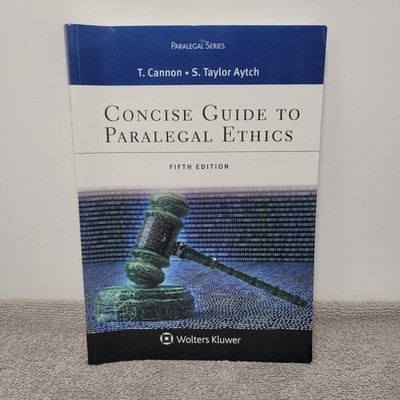 Concise Guide to Paralegal Ethics Fifth Edition Textbook 2019 by Cannon & Aytch
