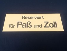 Originales Papierschild - "Paß und Zoll" - von Wg. der früheren DB -29,7x10,2 cm