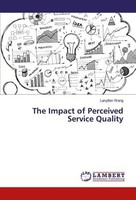 The Impact Of Perceived Service Quality Lanyifan Wang