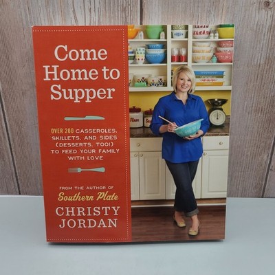 Come Home to Supper: Over 200 Casseroles Christy Jordan Paperback Cookbook 