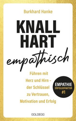 Burkhard Hanke Knallhart empathisch - Führen mit Herz un (Paperback) (UK IMPORT)