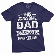 Men's Customizable This Dad belongs to YOUR NAMES T-shirt Father's Day Custom T