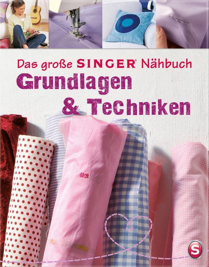Thumbnail - Das Große Singer Nähbuch - Grundlagen & Techniken | Eva Maria Heller |