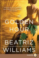 Go*Den Hour Lp, The Beatriz Williams Taschenbuch Kartoniert / Broschiert 2020