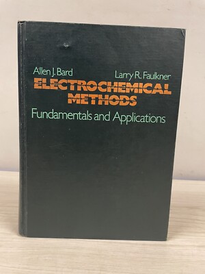 Electrochemical Methods : Fundamentals and Applications, Hardcover by Bard, A...