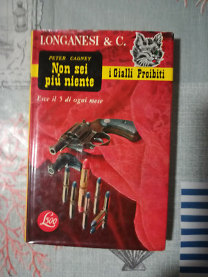 LIBRO ''NON SEI PIU' NIENTE'' di PETER CAGNEY Longanesi & C. 1965
