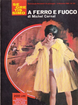 A Ferro E Fuoco - Carnal - Mondadori - 1° edizione - Segretissimo - 1965