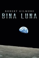 Robert Gilmore | Bina Luna | Taschenbuch | Englisch (2014) | Xlibris