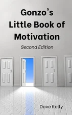 Gonzo's Little Book of Motivation: Second Edition by Dave Kelly (English) Paperb