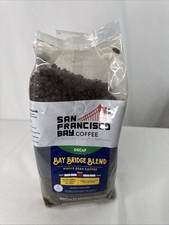 2 Lb San Francisco Bay Whole Bean Coffee - DECAF Bay Bridge Blend 12.50 per pound