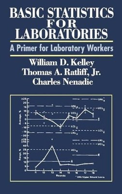 Basic Statistics for Laboratories: A Primer for Laboratory Workers by William D.