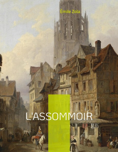 ÉMile Zola | L'assommoir | Taschenbuch | FranzöSisch (2022) | EAN 9782322426515-image