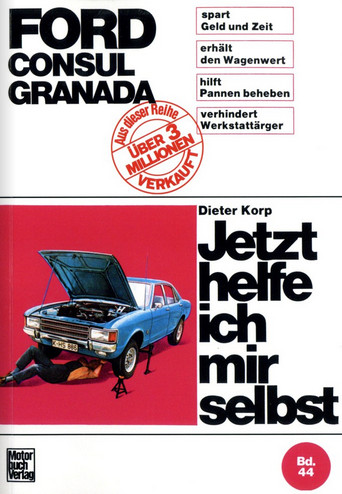 Thumbnail - Ford Consul / Granada (1972-1985) Reparaturanleitung Jetzt Helfe Ich