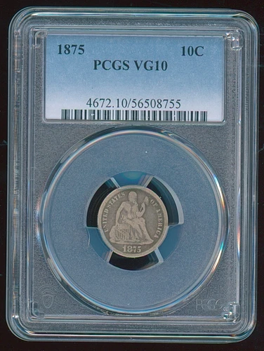 1875 US Silver Seated Liberty Dime - PCGS VG10