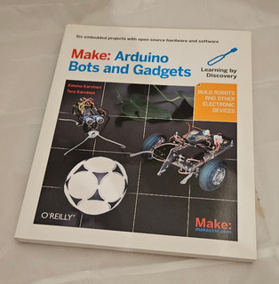 Make: Arduino Bots and Gadgets