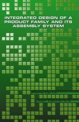 De Lit - Integrated Design of a Product Family and Its Assembly System - X555z