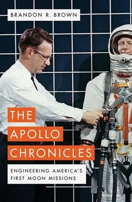 The Apollo Chronicles | Engineering America's First Moon Missions | Brown | Buch