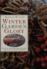 Winter Garden Glory: How to Get the Best from Your Garden from Autumn Thr - GOOD