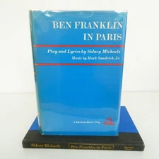 BEN FRANKLIN IN PARIS Play & Lyrics HCDJ 1965 Random House By Sidney Michaels
